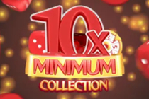 10x Minimum Collection