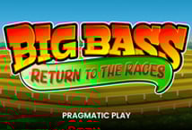 Big Bass Return to the Races