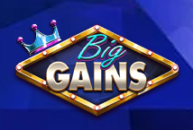 Big Gains