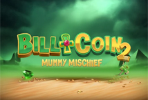 Bill & Coin 2: Mummy Mischief