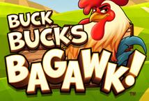 Buck Bucks Bagawk