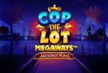 Cop The Lot Megaways Jackpot King