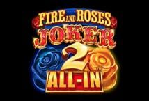 Fire and Roses Joker 2 All-In