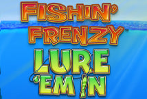 Fishin' Frenzy Lure 'Em In