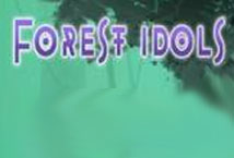 Forest Idols