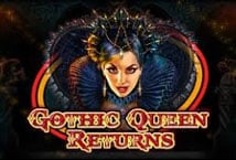Gothic Queen Returns