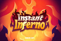 Instant Inferno