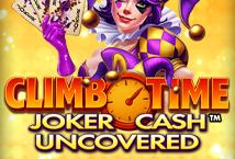 Joker Cash Uncovered Climb Time