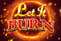 Let It Burn ™