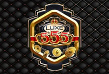 Luxe 555