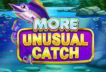 More Unusual Catch