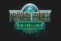 Power Force Villains