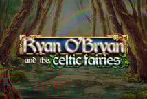Ryan O Bryan and the Celtic Fairies