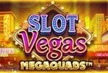 Slot Vegas Megaquads (BTG)