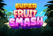 Super Fruit Smash