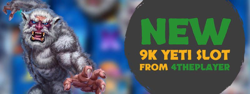 4ThePlayer Launches First Slot, 9K Yeti