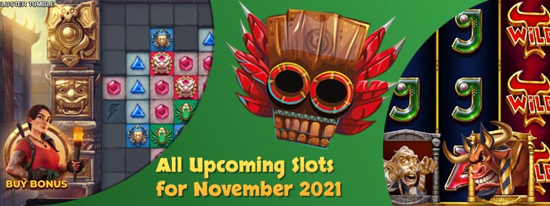 All November 21 Slot Releases