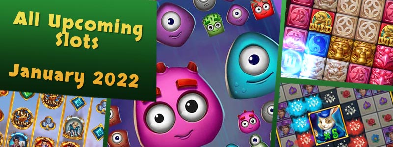 All Upcoming Slots for January 2022