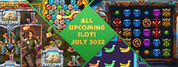 All Upcoming Slots - July 2022