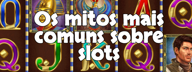 Os mitos mais comuns sobre jogos de slots