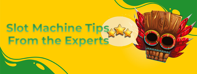 Slot Machine Tips from the Experts