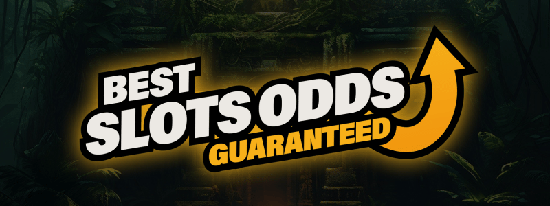 Best Slots Odds Guaranteed